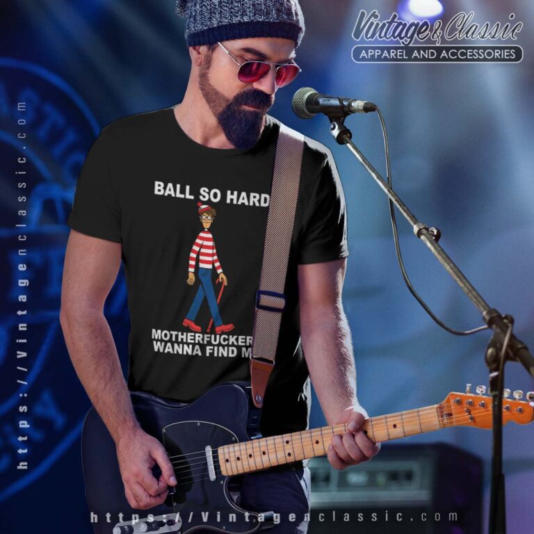 Ball So Hard Waldo Shirt Ball So Hard Waldo Shirt