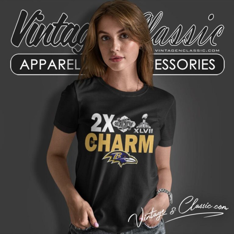 Baltimore Ravens 2x Super Bowl The Charm Women T Shirt Baltimore Ravens 2x Super Bowl The Charm Women T Shirt