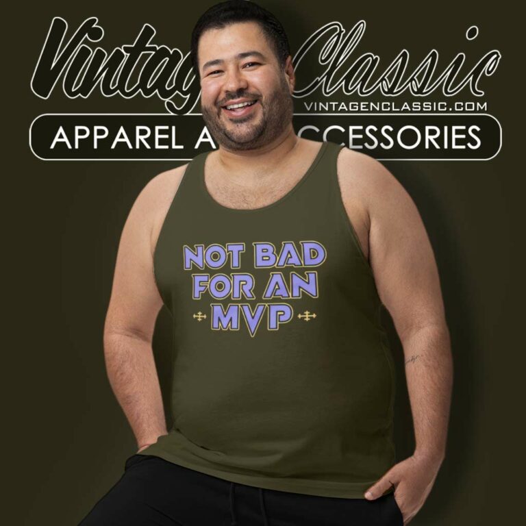 Baltimore Ravens Football Not Bad For An Mvp Tank Top Racerback Baltimore Ravens Football Not Bad For An Mvp Tank Top Racerback
