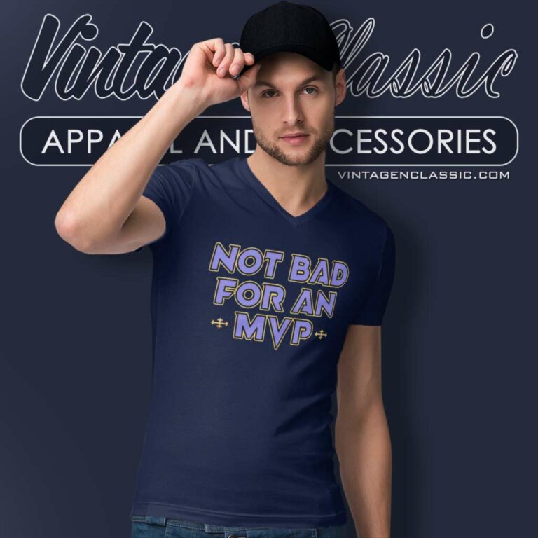 Baltimore Ravens Football Not Bad For An Mvp V Neck TShirt Baltimore Ravens Football Not Bad For An Mvp V Neck TShirt