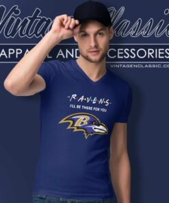 Baltimore Ravens Friends Ill Be There For You V Neck TShirt