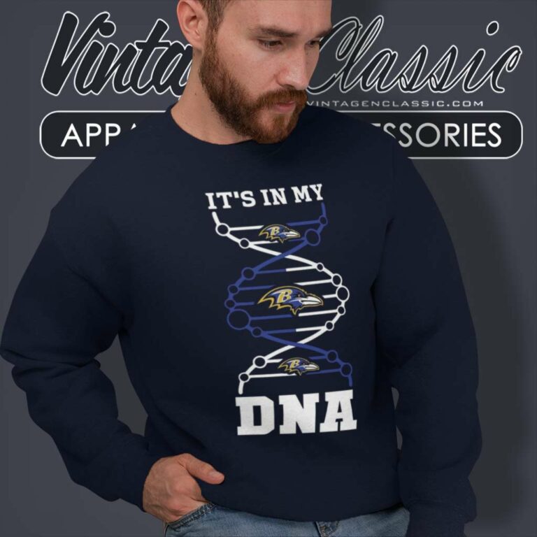 Baltimore Ravens It Is My Dna Sweatshirt Baltimore Ravens It Is My Dna Sweatshirt