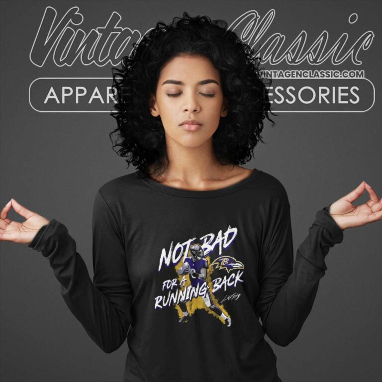 Baltimore Ravens Lamar Jackson Not Bad For A Running Long Sleeve Tee Baltimore Ravens Lamar Jackson Not Bad For A Running Long Sleeve Tee