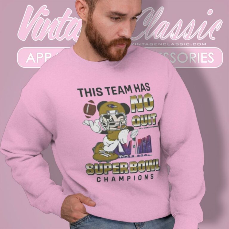 Baltimore Ravens Mickey Mouse This Team Has No Quit Super Bowl Champions 2024 Sweatshirt Baltimore Ravens Mickey Mouse This Team Has No Quit Super Bowl Champions 2024 Sweatshirt