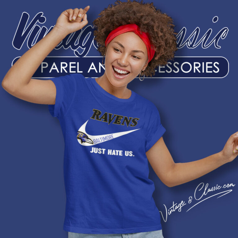 Baltimore Ravens Nike Ravens Just Hate Us Women T Shirt Baltimore Ravens Nike Ravens Just Hate Us Women T Shirt