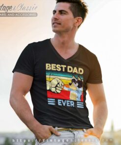 Bandit Heeler Best Dad Ever Shirt 4 Bandit Heeler Best Dad Ever Vneck