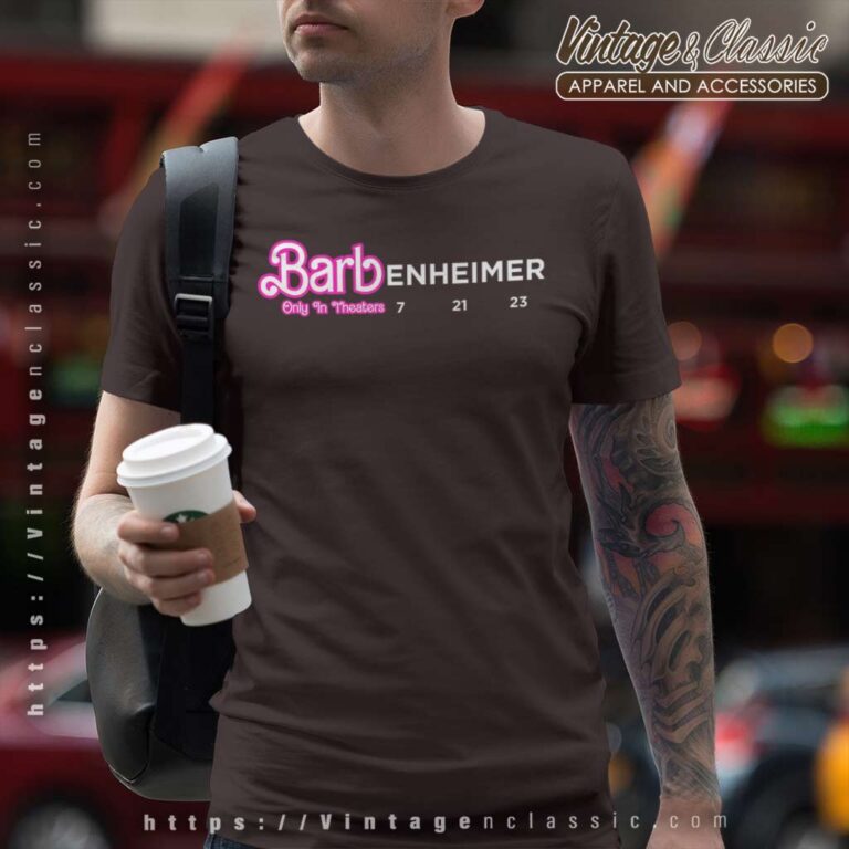 Barbenheimer 7 21 23 Only In Theaters T Shirt Barbenheimer 7 21 23 Only In Theaters T Shirt