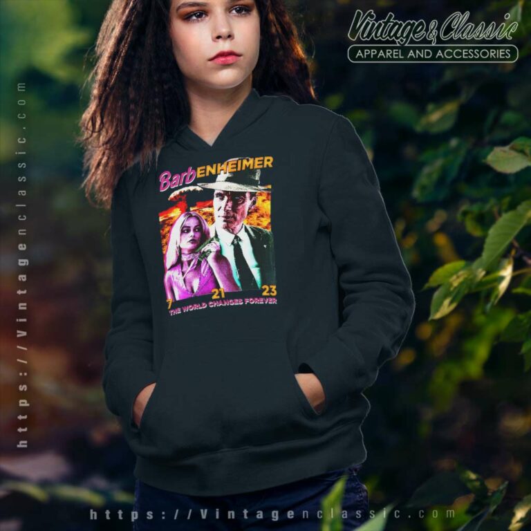 Barbenheimer The World Changes Forever Hoodie Barbenheimer The World Changes Forever Hoodie