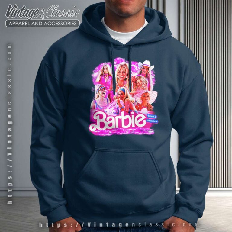 Barbie Is Everywhere Hoodie Barbie Is Everywhere Hoodie