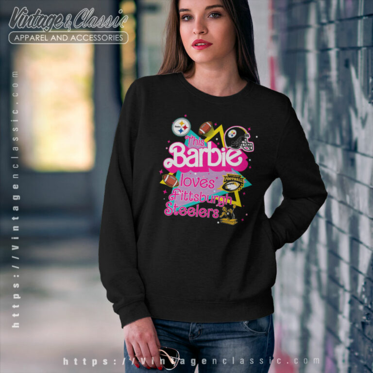 Barbie Loves Pittsburgh Steelers Sweatshirt Barbie Loves Pittsburgh Steelers Sweatshirt