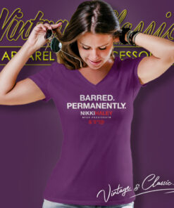 Barred Permanently Nikki Haley V Neck TShirt