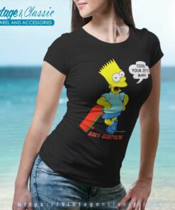 Bart Simpson Cool Your Jets Man Women TShirt