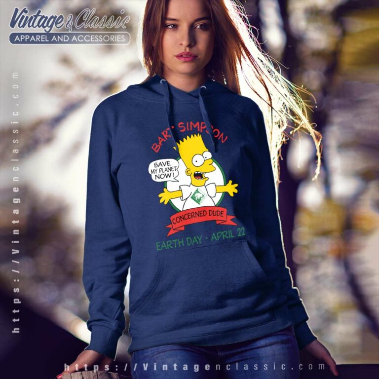Bart Simpson Earth Day Save My Planet Hoodie Bart Simpson Earth Day Save My Planet Hoodie
