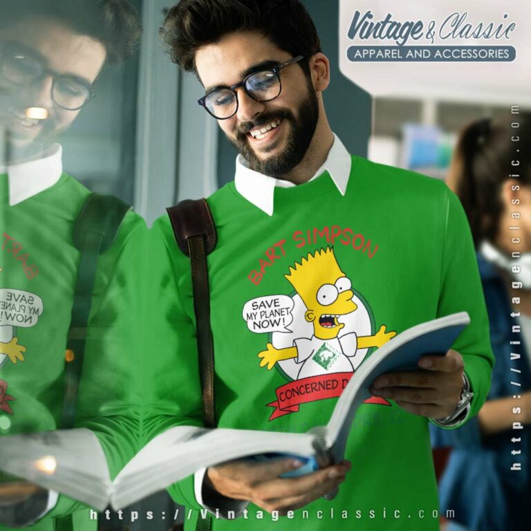 Bart Simpson Earth Day Save My Planet Sweatshirt Bart Simpson Earth Day Save My Planet Sweatshirt