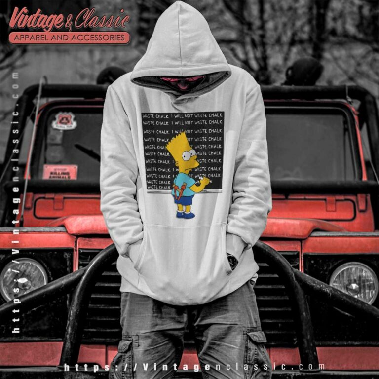 Bart Simpson I Will Not Waste Chalk Hoodie Bart Simpson I Will Not Waste Chalk Hoodie