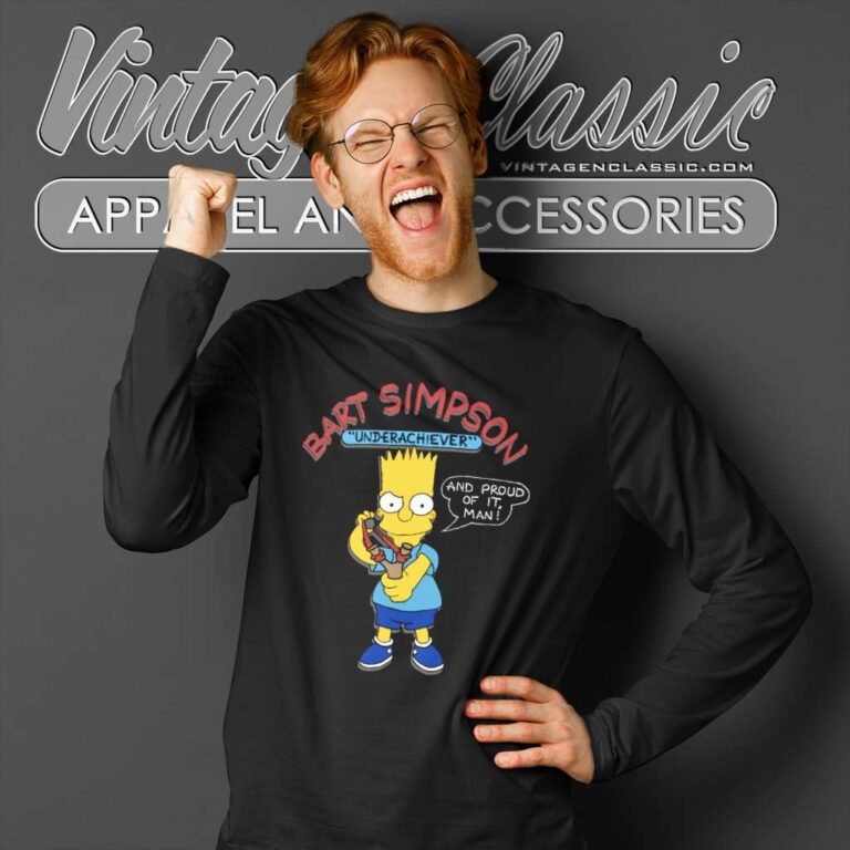 Bart Simpson Underachiever And Proud Of It Man Long Sleeve Tee Bart Simpson Underachiever And Proud Of It Man Long Sleeve Tee