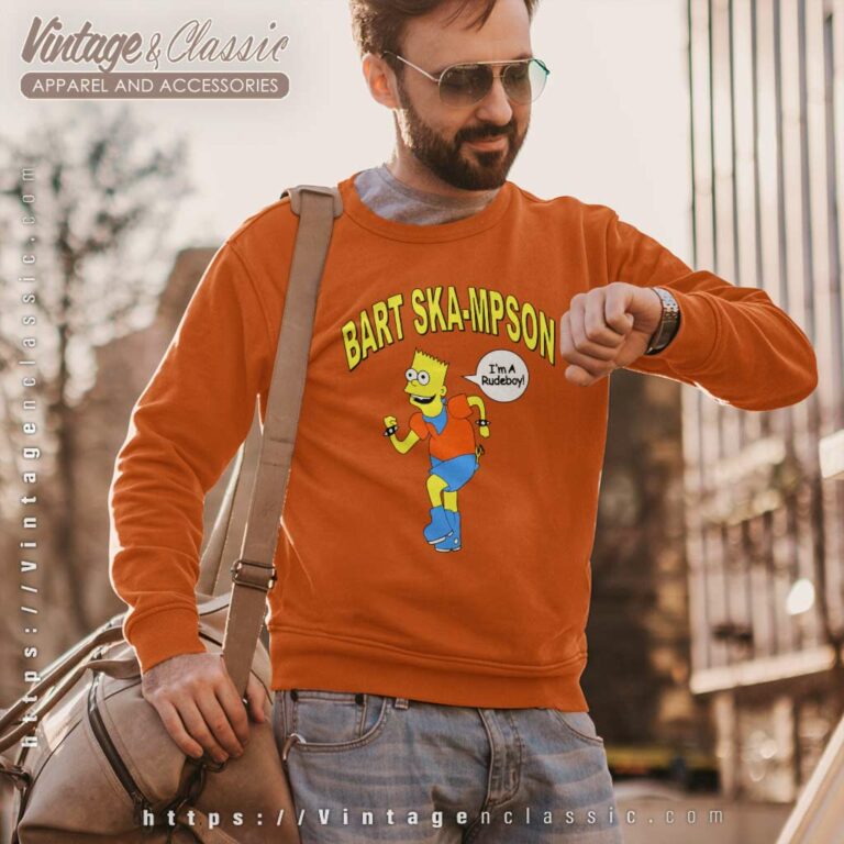 Bart Ska Mpson Im A Rudeboy Bart Simpson Sweatshirt Bart Ska Mpson Im A Rudeboy Bart Simpson Sweatshirt