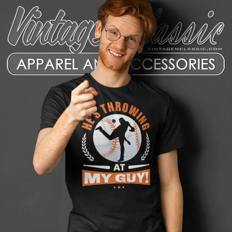 Baseball Hes Throwing At My Guy T Shirt Baseball Hes Throwing At My Guy T Shirt