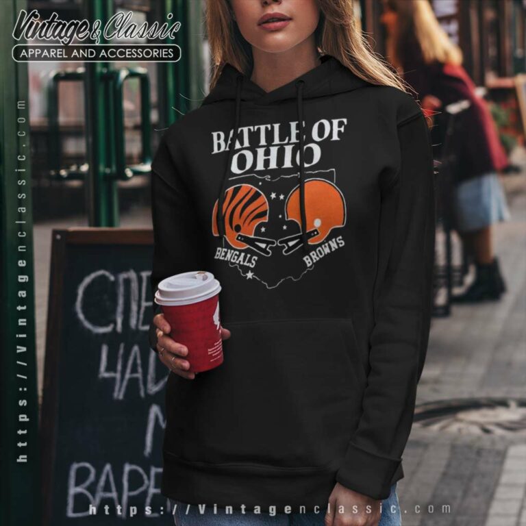 Battle Of Ohio Cincinnati Bengals And Cleveland Browns Hoodie Battle Of Ohio Cincinnati Bengals And Cleveland Browns Hoodie