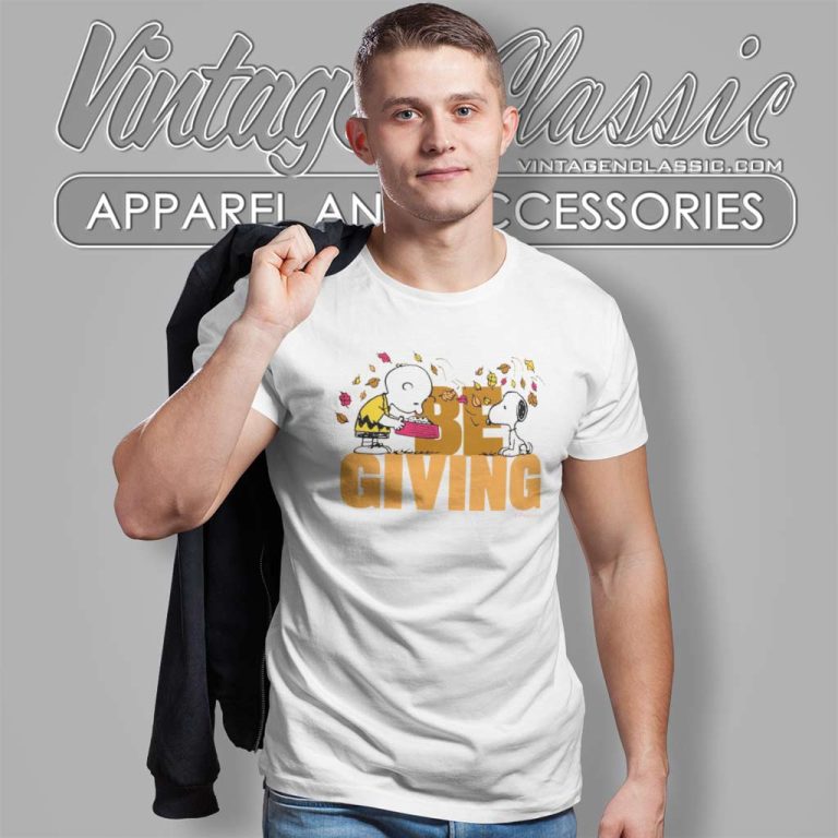 Be Giving Charlie Snoopy Shirt Thanksgiving Day T Shirt Be Giving Charlie Snoopy Shirt Thanksgiving Day T Shirt