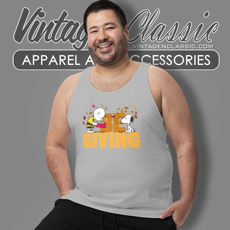 Be Giving Charlie Snoopy Shirt Thanksgiving Day Tank Top Racerback Be Giving Charlie Snoopy Shirt Thanksgiving Day Tank Top Racerback