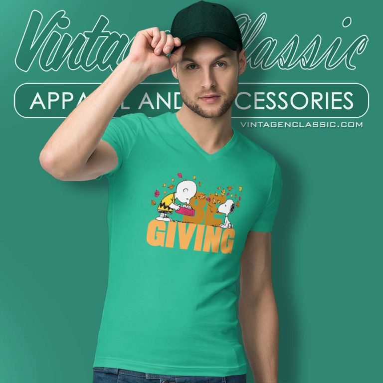 Be Giving Charlie Snoopy Shirt Thanksgiving Day V Neck TShirt Be Giving Charlie Snoopy Shirt Thanksgiving Day V Neck TShirt