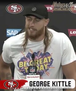 Be Great Today Shirt George Kittle Wearing Be Great Today 8 Be Great Today Shirt George Kittle Wearing Be Great Today Unisex Tshirt