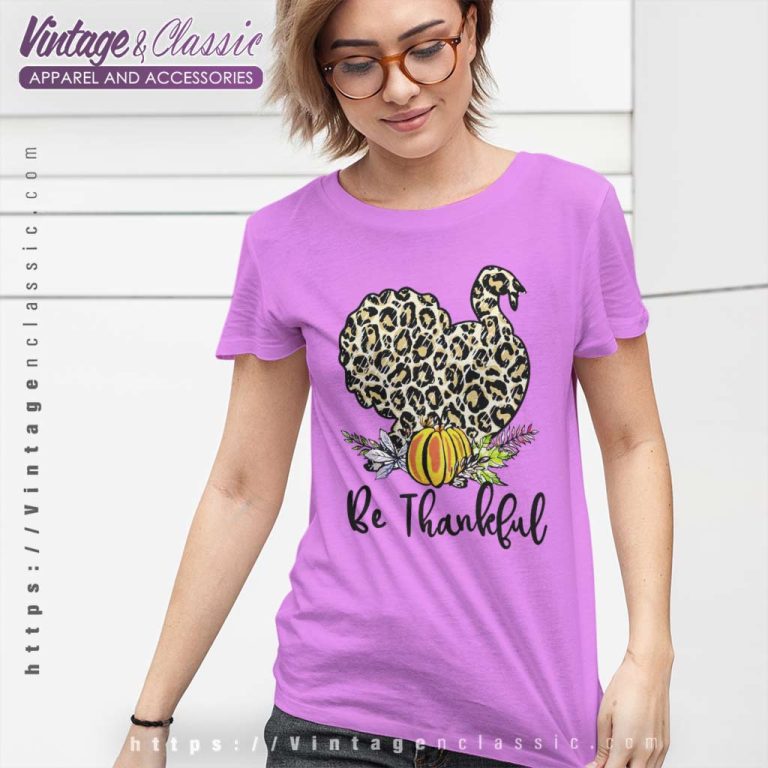 Be Thankful Leopard Turkey T Shirt Be Thankful Leopard Turkey T Shirt