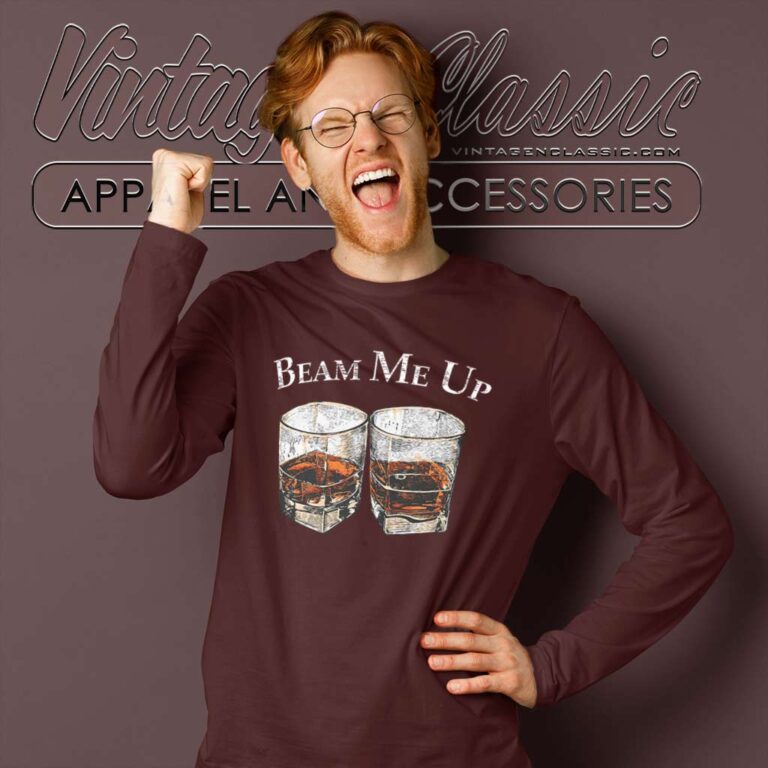 Beam Me Up Jim Whiskey Booze Long Sleeve Tee Beam Me Up Jim Whiskey Booze Long Sleeve Tee