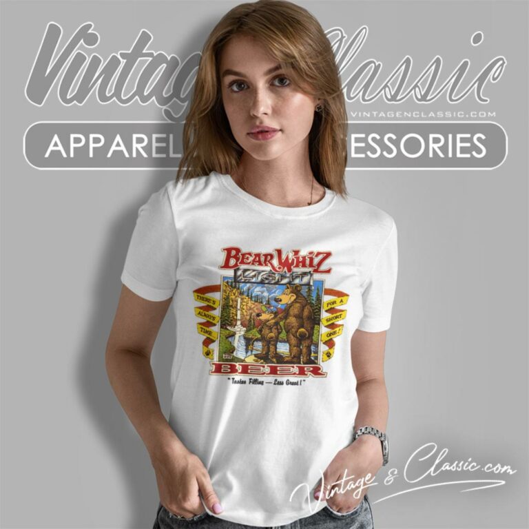 Bear Whiz Light Beer Shirt Taste Filling Less Great Women T Shirt Bear Whiz Light Beer Shirt Taste Filling Less Great Women T Shirt