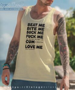 Beat Me Bite Me Suck Me Fuck Me Tank Top Racerback