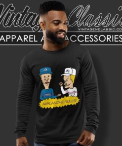 Beavis And Butt Head Colorado Avalanche Rules Shirt 2 Beavis And Butt Head Colorado Avalanche Rules Shirt Long Sleeve Tee