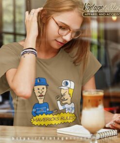 Beavis And Butt Head Dallas Mavericks Rules Shirt 6 Beavis And Butt Head Dallas Mavericks Rules Shirt Women T shirt