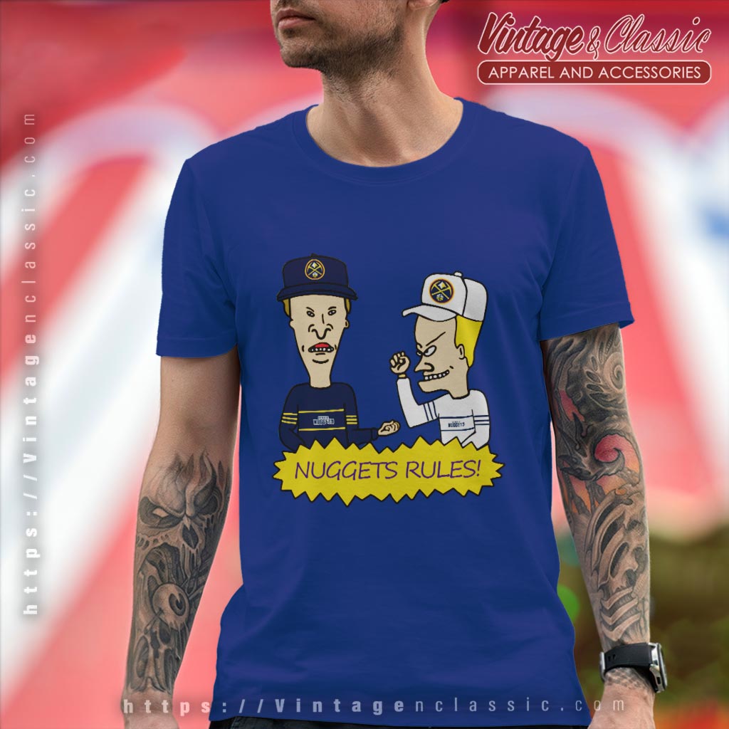 Beavis And Butt Head Denver Nuggets Rules Shirt Beavis And Butt Head Denver Nuggets Rules Shirt