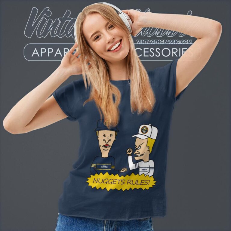 Beavis And Butt Head Denver Nuggets Rules Shirt Women T shirt Beavis And Butt Head Denver Nuggets Rules Shirt Women T shirt