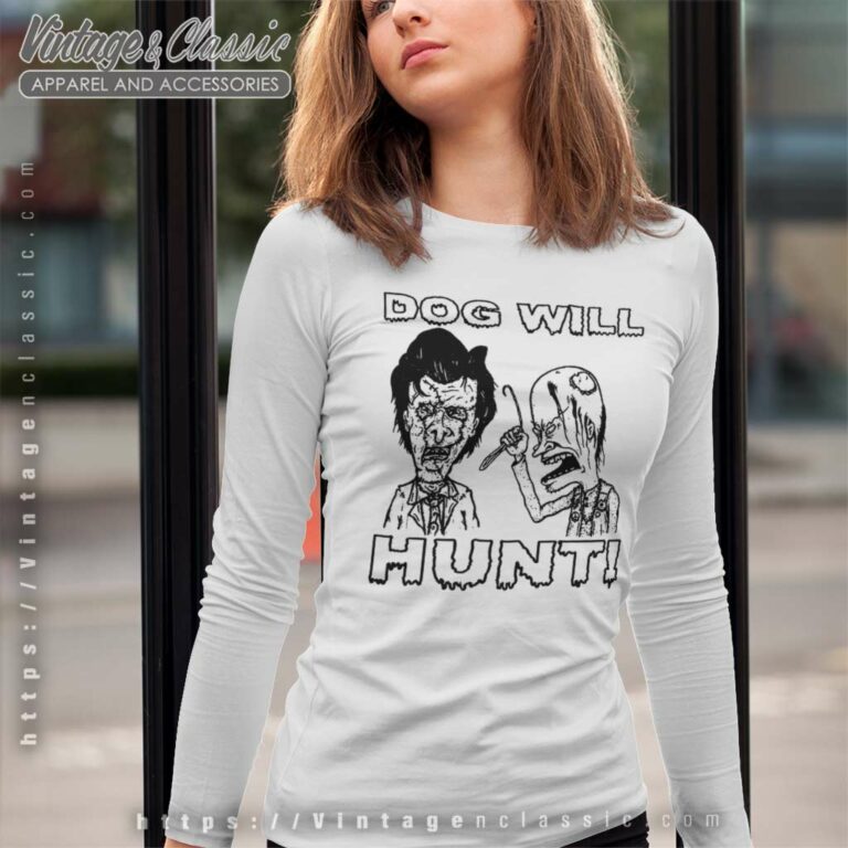 Beavis And Butt Head Dog Will Hunt Long Sleeve Tee Beavis And Butt Head Dog Will Hunt Long Sleeve Tee