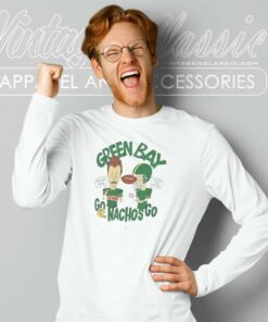 Beavis And Butt Head Green Bay Packers Go Nachos Go Long Sleeve Tee