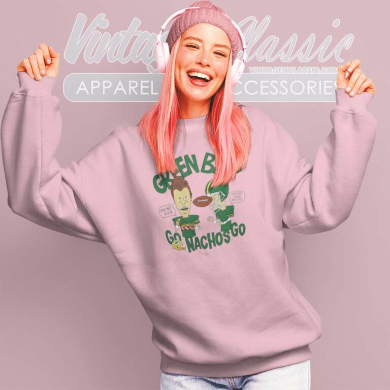 Beavis And Butt Head Green Bay Packers Go Nachos Go Sweatshirt Beavis And Butt Head Green Bay Packers Go Nachos Go Sweatshirt