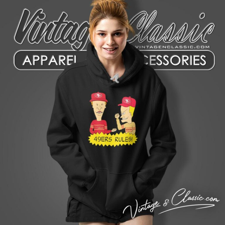 Beavis And Butt Head San Francisco 49ers Rules Hoodie Beavis And Butt Head San Francisco 49ers Rules Hoodie