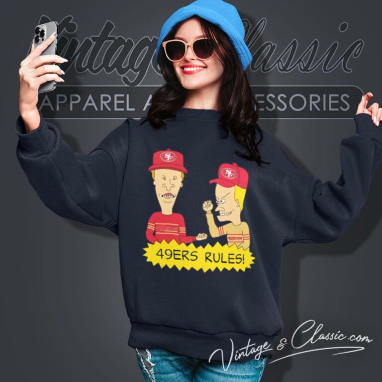 Beavis And Butt Head San Francisco 49ers Rules Sweatshirt Beavis And Butt Head San Francisco 49ers Rules Sweatshirt