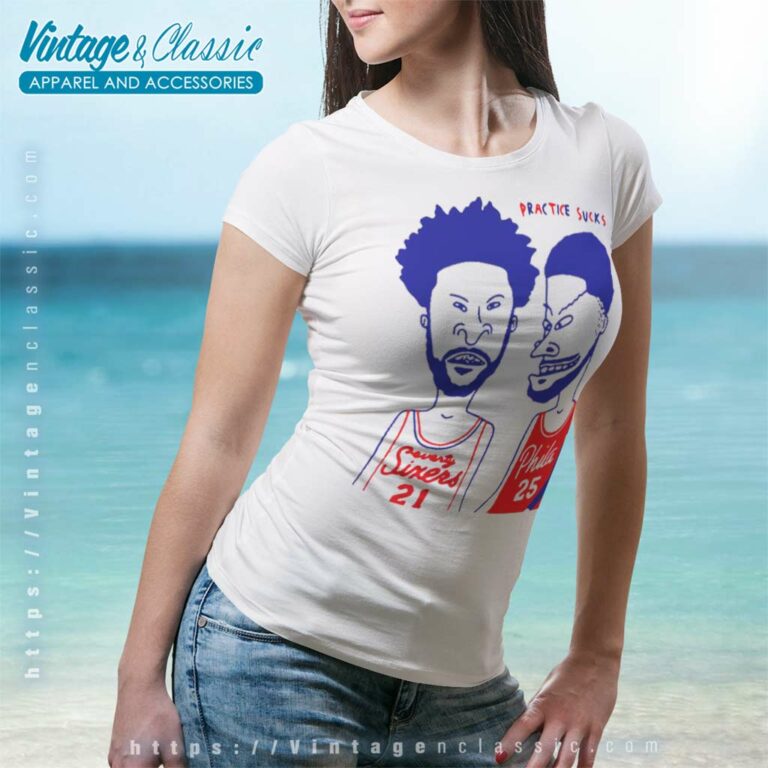 Beavis And Butt Head Shirt Practice Sucks Seventy Sixers 21 Phila 25 Women TShirt Beavis And Butt Head Shirt Practice Sucks Seventy Sixers 21 Phila 25 Women TShirt