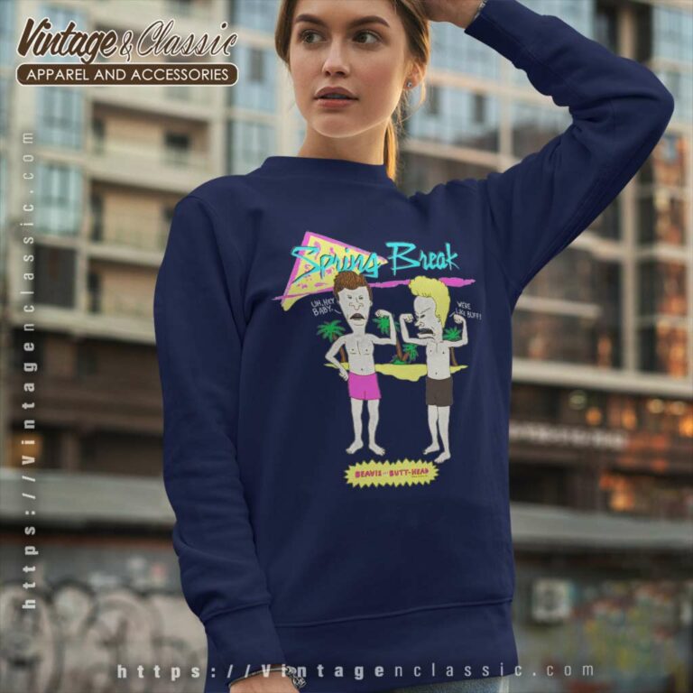 Beavis And Butt Head Spring Break Sweatshirt Beavis And Butt Head Spring Break Sweatshirt