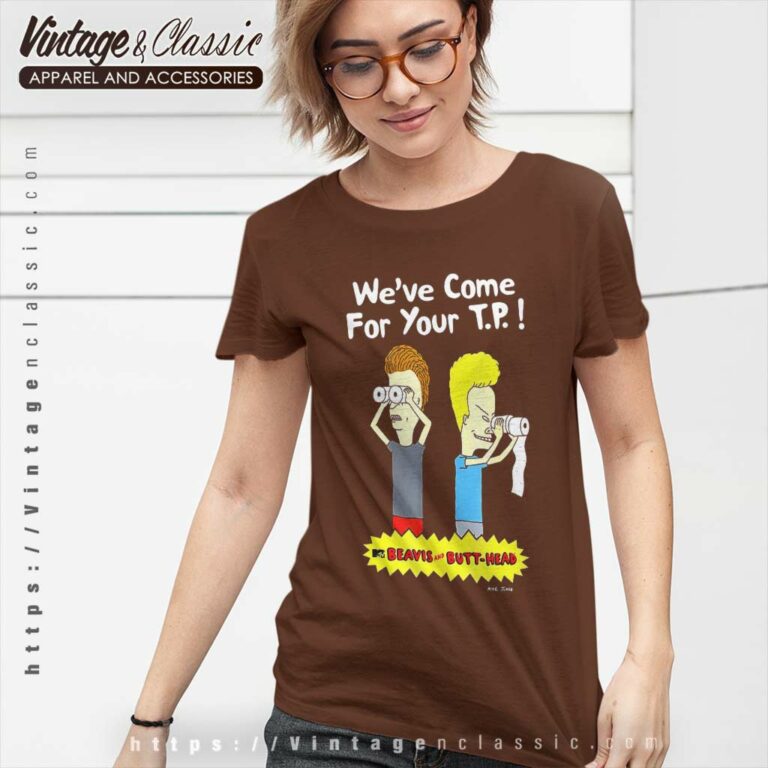 Beavis And Butthead Come For Your Tp Women TShirt Beavis And Butthead Come For Your Tp Women TShirt