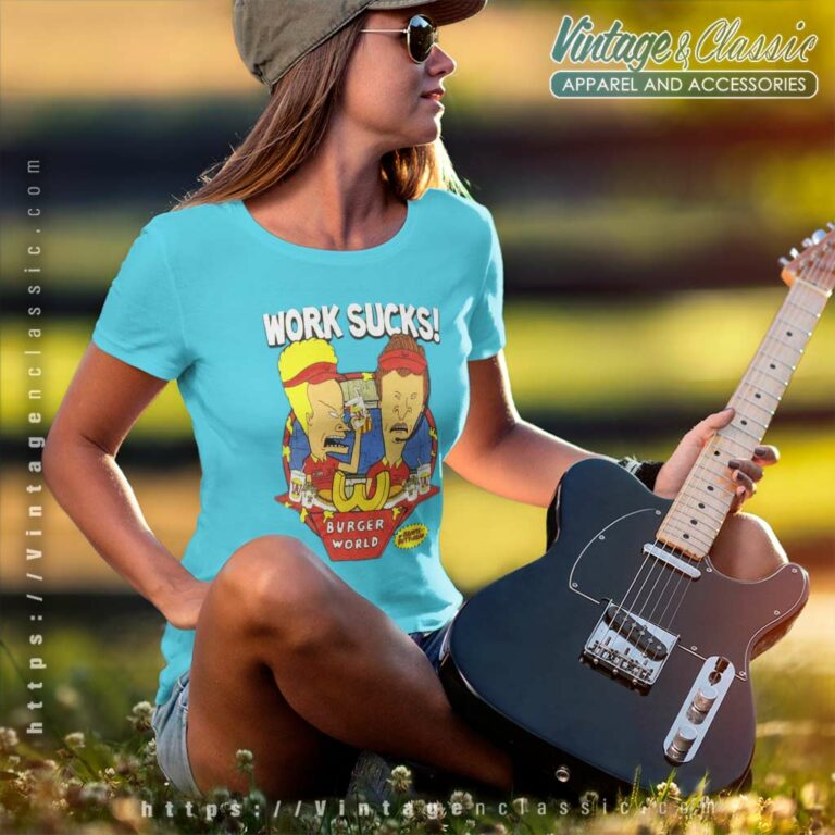 Beavis Butthead Work Sucks Burger World Women TShirt Beavis Butthead Work Sucks Burger World Women TShirt