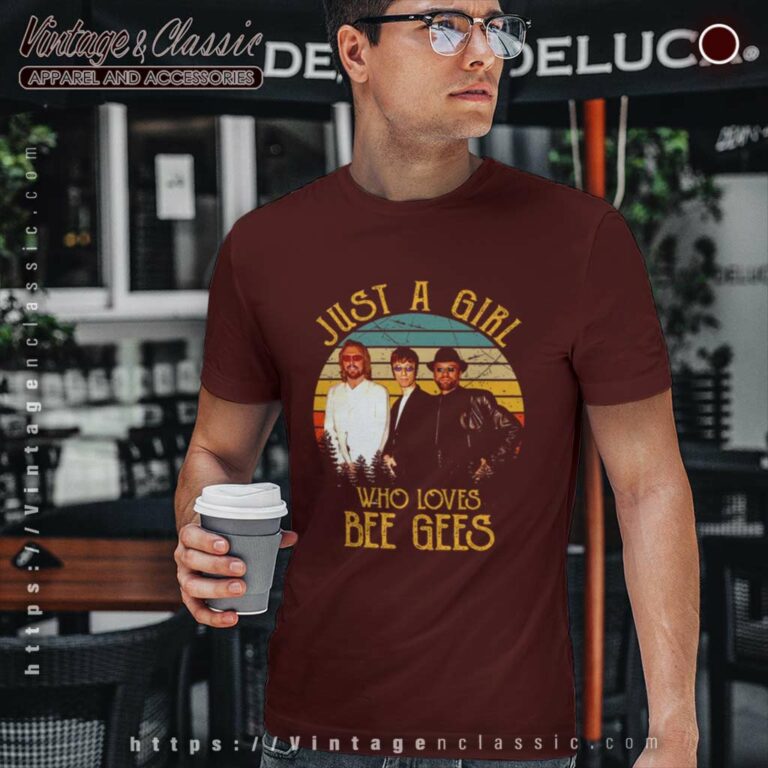 Bee Gees Shirt Just A Girl Who Loves T Shirt Bee Gees Shirt Just A Girl Who Loves T Shirt