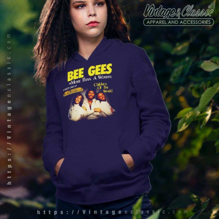 Bee Gees Shirt More Than A Woman Hoodie Bee Gees Shirt More Than A Woman Hoodie