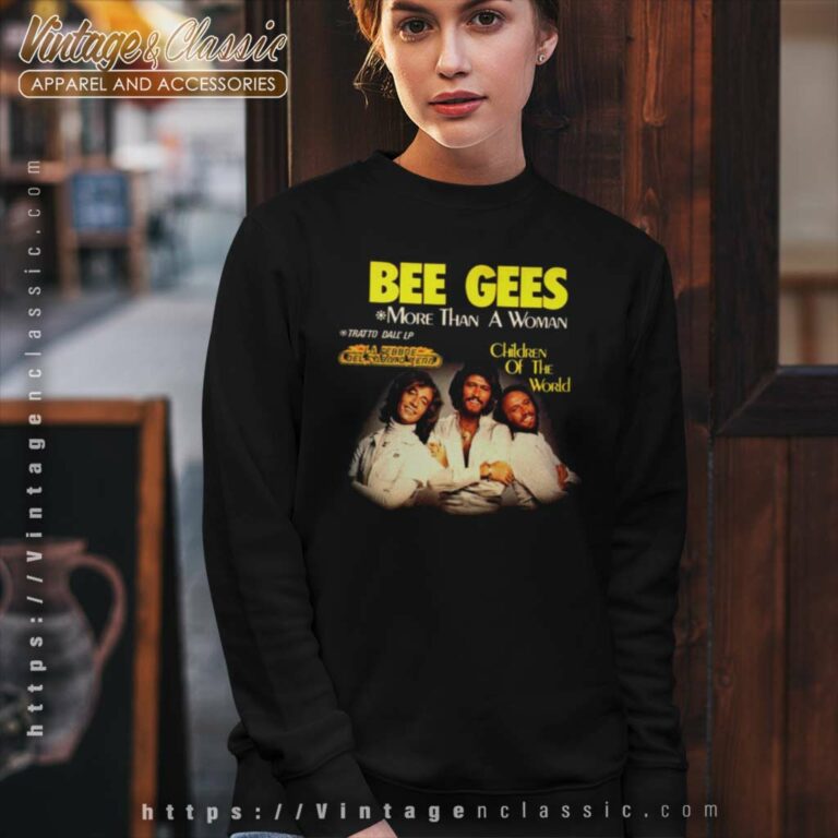 Bee Gees Shirt More Than A Woman Sweatshirt Bee Gees Shirt More Than A Woman Sweatshirt