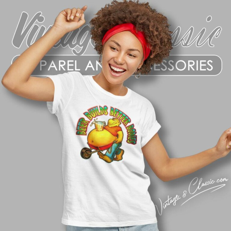 Beer Builds Better Bodies Funny Women T Shirt Beer Builds Better Bodies Funny Women T Shirt