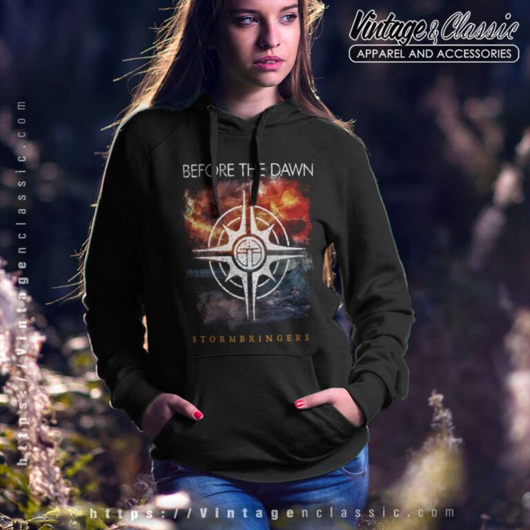 Before The Dawn Shirt Stormbringers Hoodie Before The Dawn Shirt Stormbringers Hoodie
