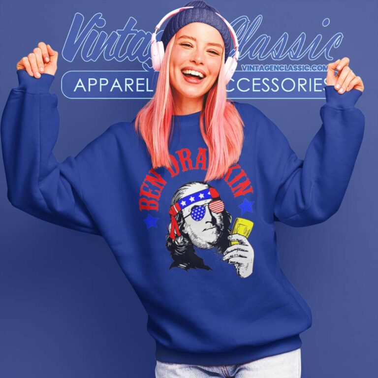 Ben Drankin Fourth Of July Sweatshirt Ben Drankin Fourth Of July Sweatshirt